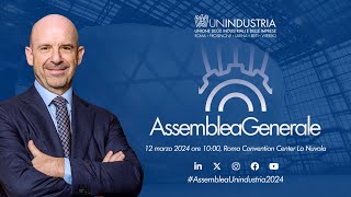 Verso l’Assemblea Generale Unindustria 2024