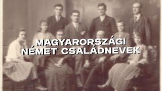 Magyarországi német családnevek | Ungarndeutsche familienname - Schwabenland