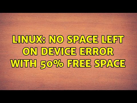 Linux: no space left on device error with 50% free space (3 Solutions!!)