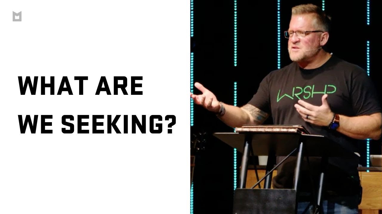 What Are We Seeking