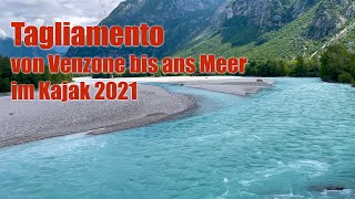 Tagliamento von Venzone bis in die Adria - 2021