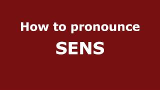 How to Pronounce SENS in Spanish - PronounceNames.com