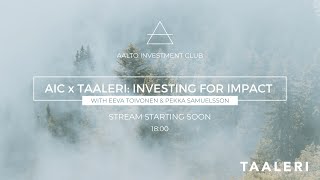 Aalto Investment Club x Taaleri: Investing for Impact