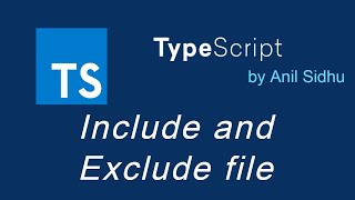 Typescript tutorial #21 Include and Exclude file folder