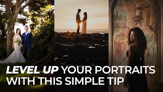 One Simple Tip to Level Up Your Portraits | Master Your Craft
