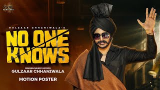 Gulzaar Chhaniwala – No One Knows (Motion Poster) New Haryanvi Song | Coming Soon