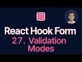 React Hook Form Tutorial - 27 - Validation Modes