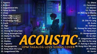 Best Of OPM Acoustic Love Songs 2024 Playlist 1312 ❤️ Top Tagalog Acoustic Songs Cover Of All Time