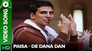 Paisa Paisa (Video song) - De Dana Dan | Akshay Kumar | Katrina Kaif