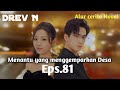 Menantu yang menggemparkan Desa Eps.81 || Alur cerita Novel