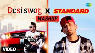 Desi swag x Standard Mashup | Kambi Rajpuria | Deep Jandu | Preet Hundal | New Punjabi Mashup