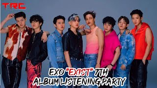 Exo "Exist" 7th Album Listening Party Pt. 3
