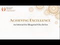 01 Achieving Excellence - An Interactive Bhagavad Gita Series for the Youth