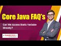 Can we access static variable directly? | Core Java Interview Questions | Naresh IT
