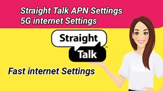 Straight Talk Apn and MMS settings | Straight Talk 5g internet settings