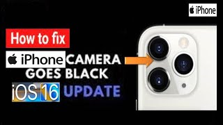 How To Fix iPhone Camera Not Working After iOS 16 Update || iPhone Camera Goes Black iOS 16 Update