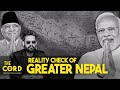 Reality Check of Greater Nepal