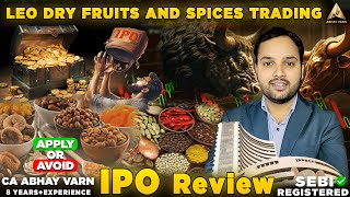 Leo Dry Fruits and Spices IPO Review | Leo Dry Fruits and Spices IPO GMP Today | Leo Dry Fruits IPO