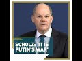 Scholz: 'It is Putin's war' - #SHORTS