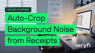 Auto-Crop (cut out) ✂️ background noise from receipts using Veryfi OCR API