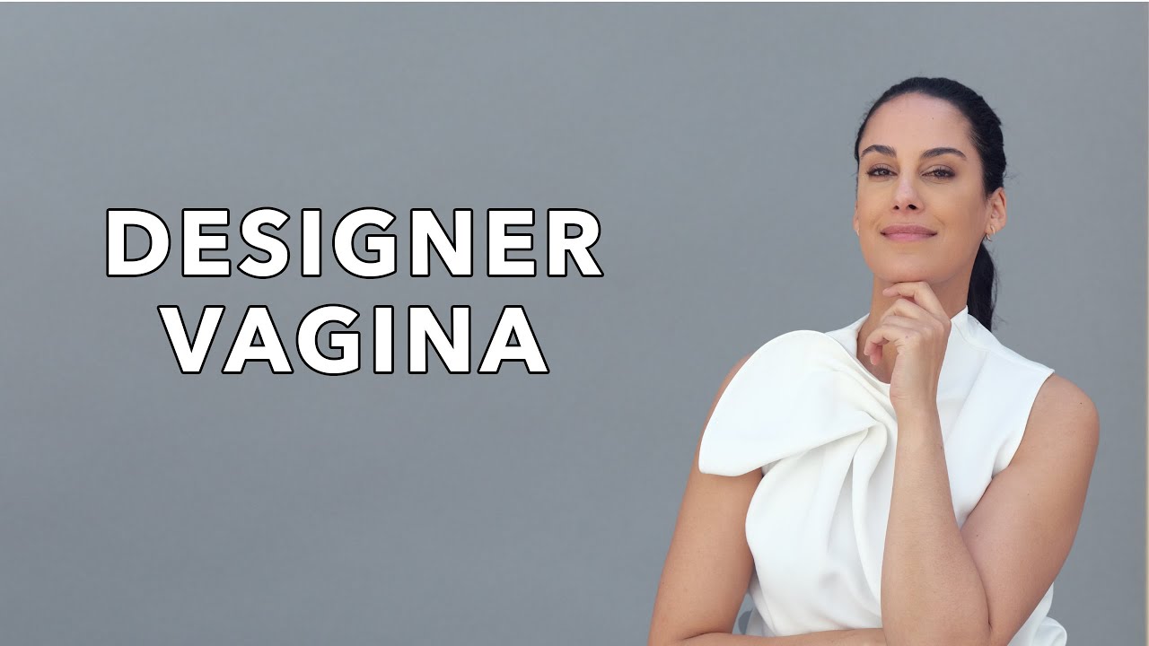 Thinking About Labiaplasty Here S Everything You Need To Know Youtube