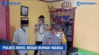 Iwan Tak Dapat Berkata-kata, Rumahnya Dibedah Polres Rohil