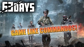 63 Days Gameplay Walkthrough Part 1 - Game Like Commandos!