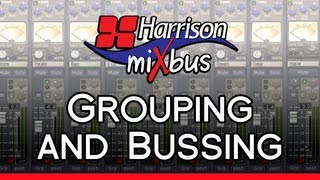 Mix Tips - Grouping and Bussing in Mixbus (v2,3,4)