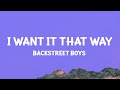 Backstreet Boys - I Want It That Way (Lyrics)