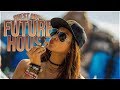 Best Future House Music┃EDM & Popular Hits Of 2019┃Charts & Deep Electro ♫♫♫