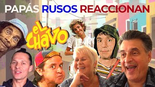 MIS PAPÁS RUSOS REACCIONANDO AL CHAVO DEL OCHO