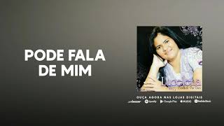 Pode Fala de Mim - Lucelena Alves (Official Audio)