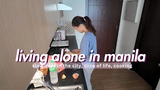 living alone in manila | slow days in the city, slice of life, more attempts at