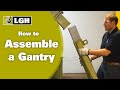 How to Assemble a Gantry