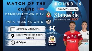 NPLSA Round 16 Campbelltown City vs Para Hills Knights