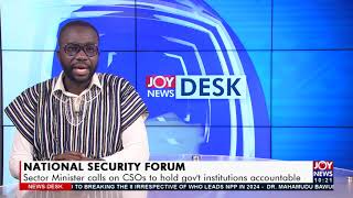 Sector Minister calls on CSOs to hold govt institutions accountable - News Desk on Joy News(6-10-21)