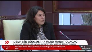 DSMF-in büdcəsi 7.7 mlrd manat olacaq