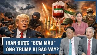 Chuyên gia: Nga - Trung - Triều “tổng lực” hậu thuẫn Iran, ông Trump bị địch vây tứ phía?