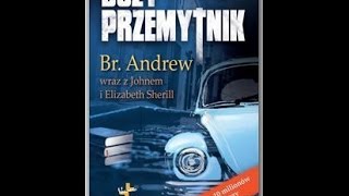 Boży Przemytnik - Brat Andrzej - #4 Pewnej wietrznej nocy