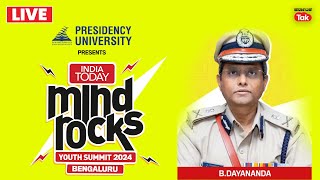 Bengaluru Commissioner of Police B Dayananda At India Today Mindrocks Youth Summit 2024 Bengaluru