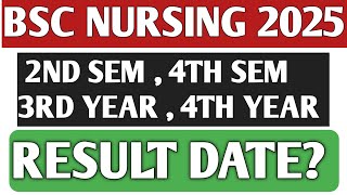 BSC NURSING RESULT 2025|BSC NURSING 2ND AND 4TH SEM RESULT|3RD AND 4TH YEAR BSC NURSING RESULT|RGUHS