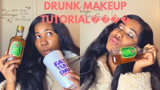 DRUNK MAKEUP TUTORIAL
