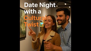 Classy Date Night | Explore a Museum or Art Gallery 🎨💕