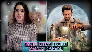 Radhe Shyam Trailer | Prabhas | German Reaction