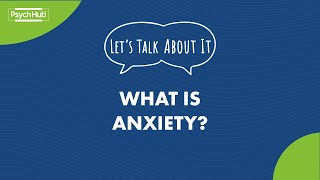 #LetsTalkAboutIt: What is Anxiety?