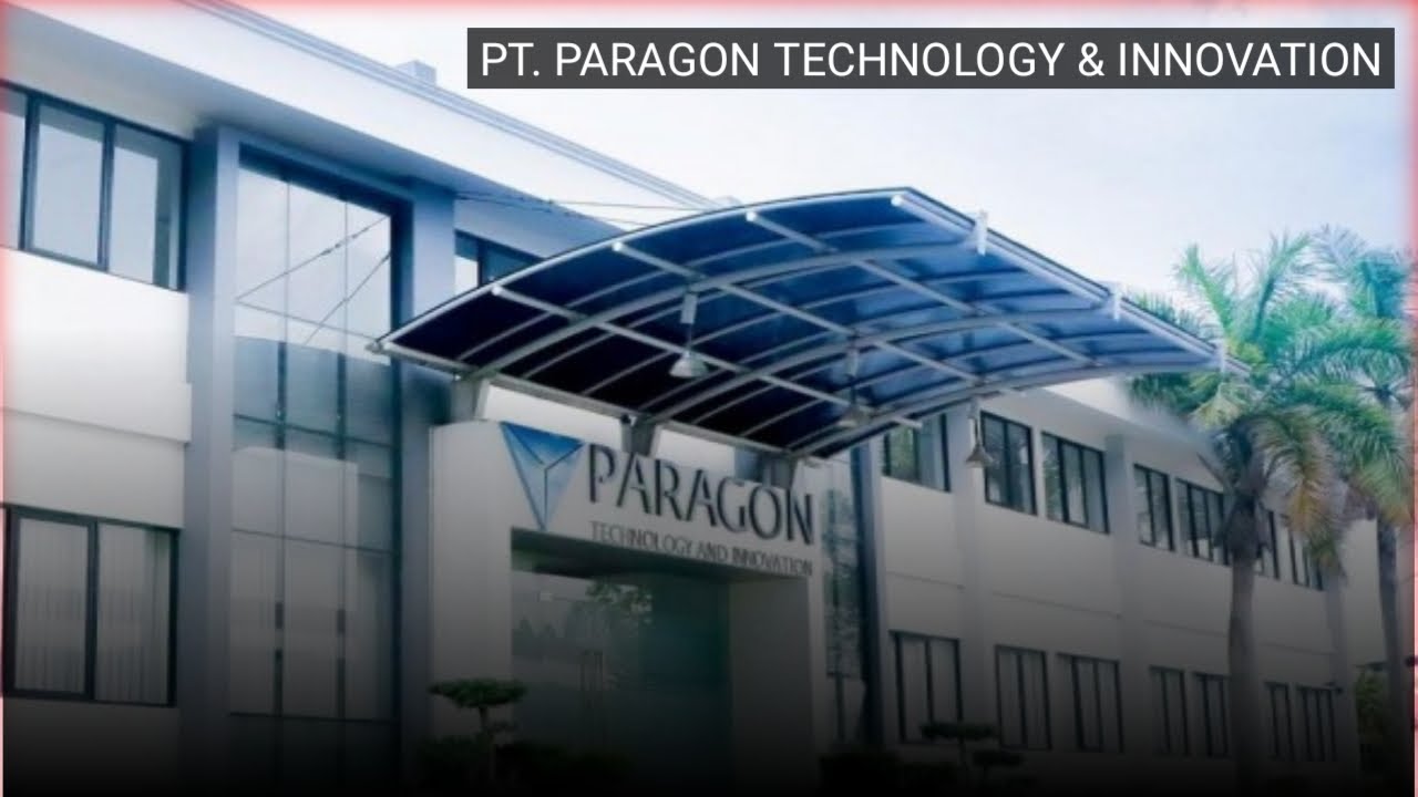 PT. PARAGON TECHNOLOGY & INNOVATION || 2 POSISI - YouTube