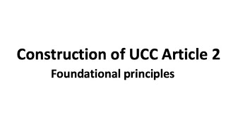 Construction of UCC Article 2 - Foundational principles