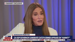 Caitlyn Jenner tells Sean Hannity why she wants to be California Governor