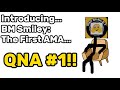 BM Smiley… The AMA!!! (#1)