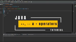 Java for Beginners: Increment, Decrement and Assignment Operators